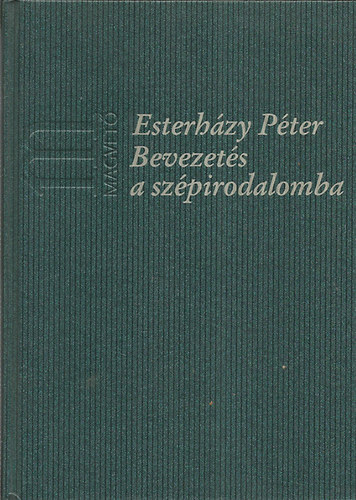 Esterh�zy P�ter - Bevezet�s a sz�pirodalomba