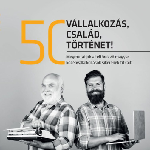 50 vllalkozs, 50 csald, 50 trtnet