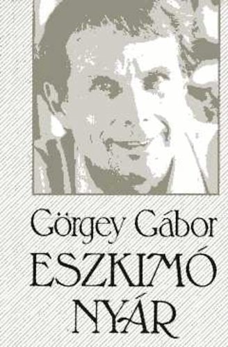 Görgey Gábor - Eszkimó nyár