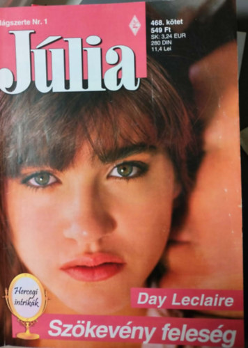 Day Leclaire - Júlia 468. kötet - Szökevény feleség