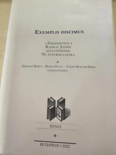 Exemplis discimus : Emlkktet Radnay Jzsef szletsnek 95. vforduljra