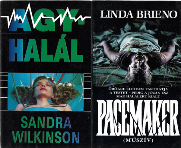 2 db könyv, Sandra Wilkinson: Agyhalál, Linda Brieno: Pacemaker
