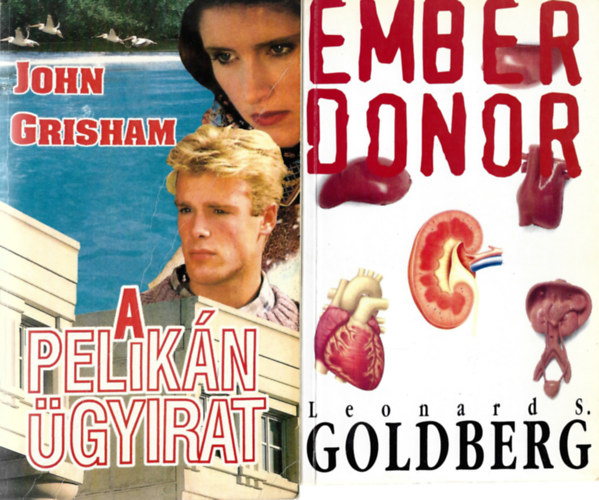 2 db knyv, Leonard S. Goldberg: Ember donor, John Grisham: A Pelikn gyirat