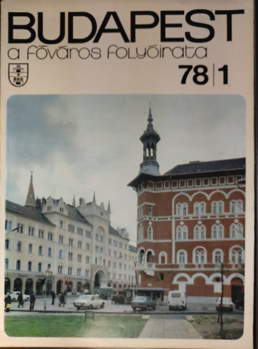 Budapest- a F�v�ros foly�irata 1971 - 1978 /1-12., 1980 /1-12. Teljes �volyamok