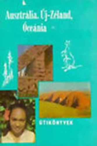 Balzs Dnes - Ausztrlia, j-Zland, cenia (Panorma tiknyvek)