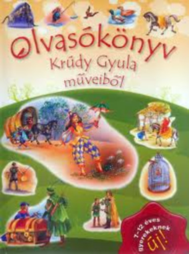 Olvas�k�nyv Kr�dy Gyula m�veib�l