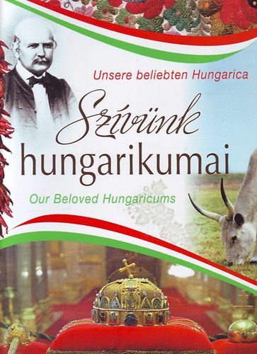 Balogh Zsolt, Tárnoki Judit, Técsi Zoltán Kerékgyártó Éva - Szívünk hungarikumai