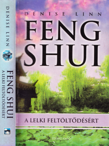 Denise Linn - Feng Shui a lelki felt�lt�d�s�rt