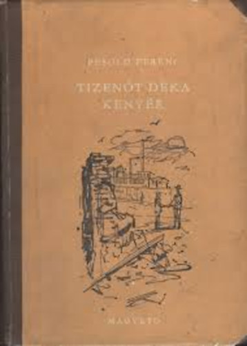 Pesold Ferenc - Tizent deka kenyr