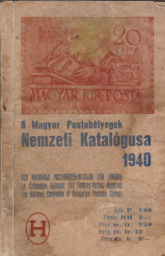 Elsner Zoltn  (szerk.) - A Magyar Postablyegek Nemzeti Katalgusa 1940