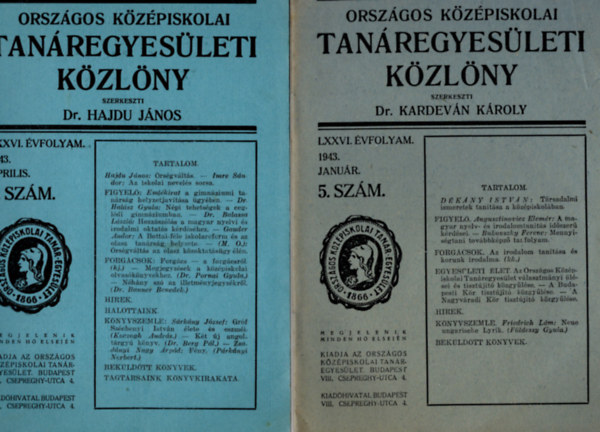 Dr. Kardev�n K�roly - Orsz�gos K�z�piskolai Tan�regyes�leti K�zl�ny 1941. 2. sz�m okt�ber, 1942. m�rcius 7. sz�m, 1943. Janu�r 5. sz�m, 1943. �prilis 8. sz�m, 1943. j�lius 11. sz�m, 1943... j�lius 11. sz�m, 1943. Augusztus 12. sz�m