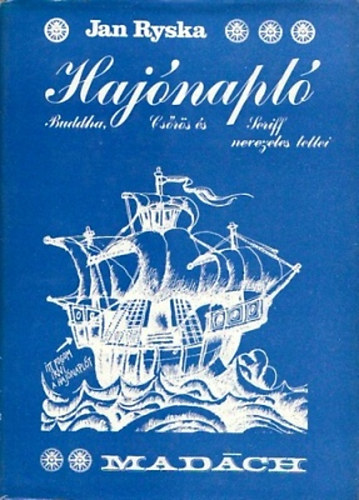 Jan Ryska - Hajnapl -Buddha Csrs s Seriff nevezetes tettei