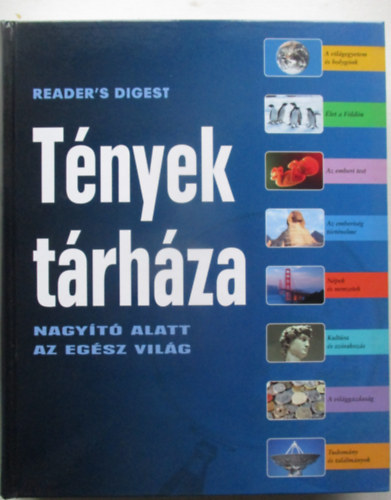 Reader's Digest Kiad Kft. - Tnyek trhza - Nagyt alatt az egsz vilg