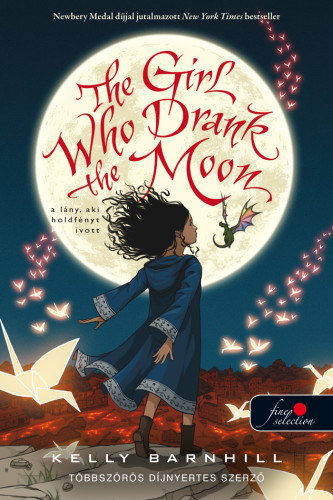 Kelly Barnhill - The Girl Who Drank the Moon - A l�ny, aki holdf�nyt ivott