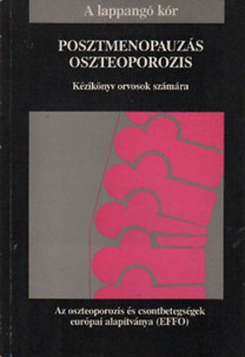 Posztmenopauzs oszteoporozis - Kziknyv orvosok szmra