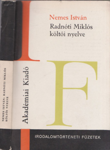 Nemes István - Radnóti Miklós költői nyelve - DEDIKÁLT!