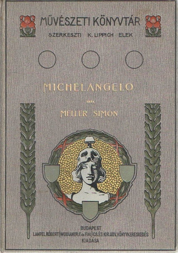 Meller Simon - Michelangelo (M�v�szeti k�nyvt�r)