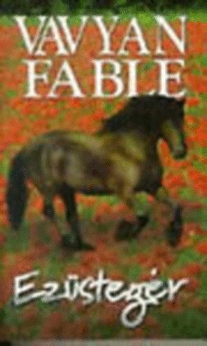 Vavyan Fable - Ez�steg�r