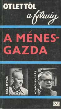 G�ll Istv�n - A m�nesgazda