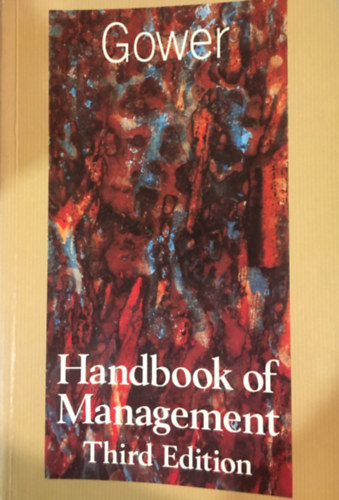 Dennis  Lock (szerk.) - Gower Handbook of Management 3rd Edition