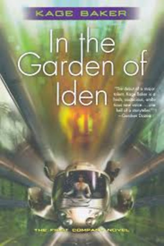 Kage Baker - In the Garden of Iden