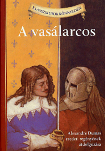 Alexandre Dumas; Oliver Ho - A vaslarcos