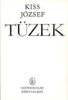 Kiss József - Tüzek