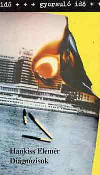 Hankiss Elem�r - Diagn�zisok (gyorsul� id�)