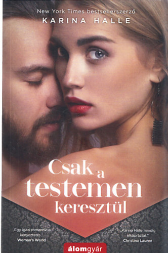 Karina Halle - Csak a testemen keresztül