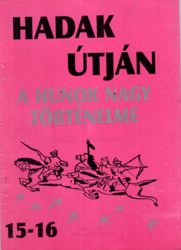 Hadak tjn - A hunok nagy trtnelme 15-16