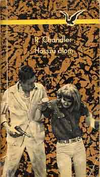 Raymond Chandler - Hossz� �lom