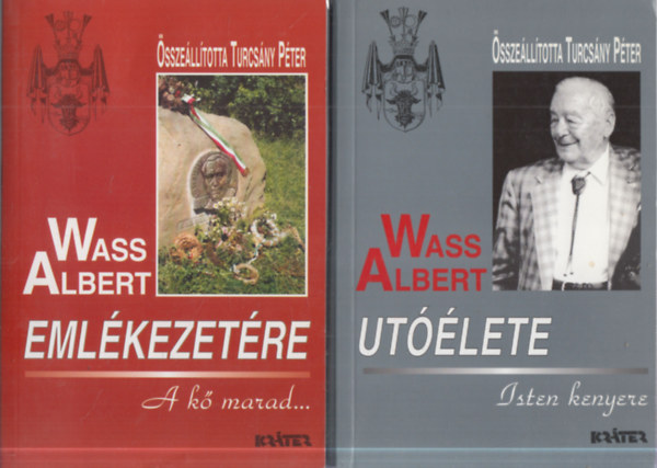 Turcs�ny P�ter  (szerk.) - 2 db. irodalomt�rt�neti m�: Wass Albert eml�kezet�re + Wass Albert ut��lete