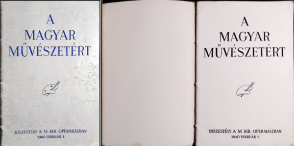 A magyar mvszetrt. Dszestly a M. Kir. Operahzban 1940. februr 1.