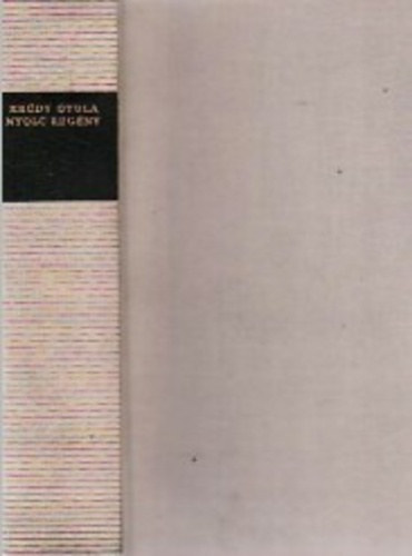 SZERZŐ Krúdy Gyula SZERKESZTŐ Fábri Anna Szalai Anna - Nyolc regény A VÖRÖS POSTAKOCSI/NAPRAFORGÓ/KLEOFÁSNÉ KAKASA/AZ ÚTITÁRS/ASSZONYSÁGOK DÍJA/HÉT BAGOLY/VALAKIT ELVISZ AZ ÖRDÖG/BOLDOGULT ÚRFIKOROMBAN