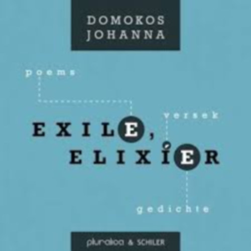 Domokos Johanna - Exile, Elixer - versek