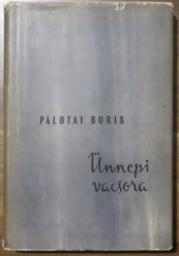 Palotai Boris - �nnepi vacsora
