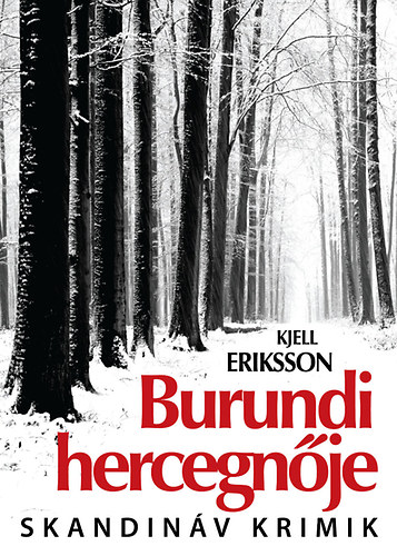 Kjell Eriksson - Burundi hercegnője