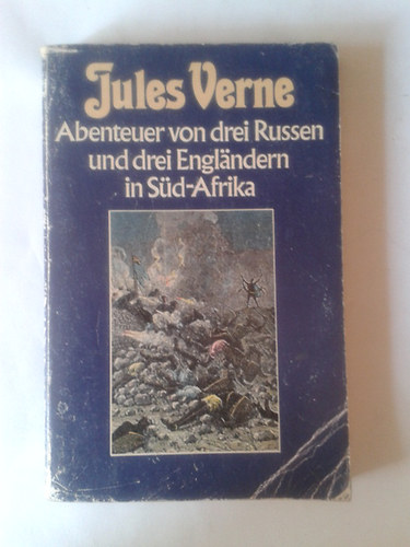 Verne Gyula - Abenteuer von drei Russen und drei Engl�ndern in S�d-Afrika
