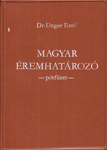 Dr. Unger Emil - Magyar remhatroz III. ktet (ptfzet)