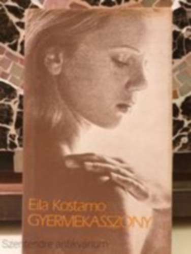 Eila Kostamo - Gyermekasszony(Saj�tk�ppel)