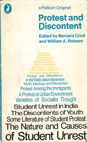 Bernard Crick; William A. Robinson - Protest and Discontent