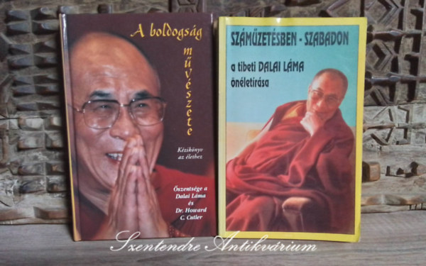 �szents�ge, a Dalai L�ma, Tenzin Gyatso, Dr. Howard C. Cutler - A boldogs�g m�v�szete - K�zik�nyv az �lethez + Sz�m�zet�sben - szabadon - A tibeti dalai l�ma �n�let�r�sa (2m�)