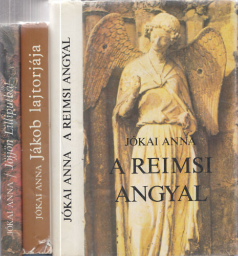 J�kai Anna - 3 db J�kai Anna k�nyv: A reimsi angyal + J�kob lajtorj�ja + J�jj�n Lilliputba!