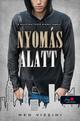 Ned Vizzini - Nyoms alatt