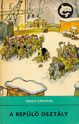 Erich K�stner - A rep�l� oszt�ly (Delfin k�nyvek)