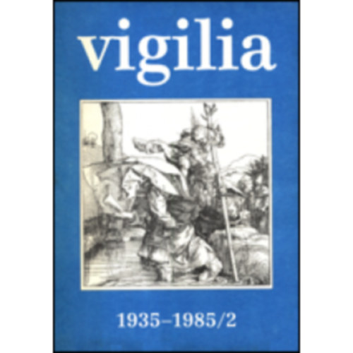 Lukács László (Szerk.) - Vigilia - 1985. év, 50. évfolyam, 2. szám