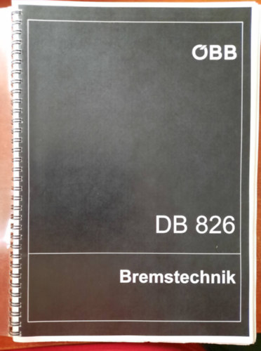 DB 826 - Bremstechnik - DB 826 Fkezsi technolgia