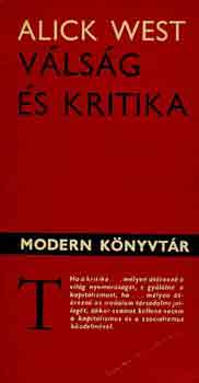 Alick West - Válság és kritika