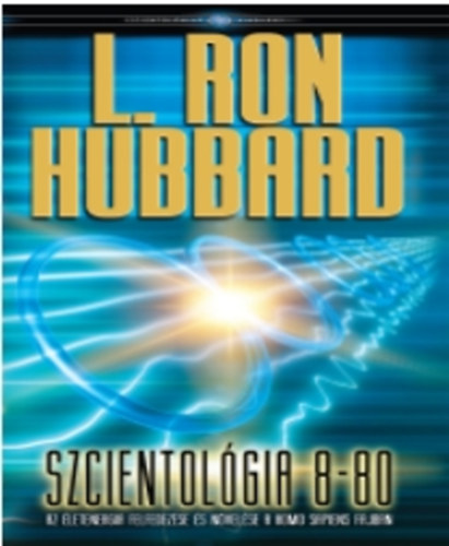 L. Ron Hubbard - Szcientológia 8-80