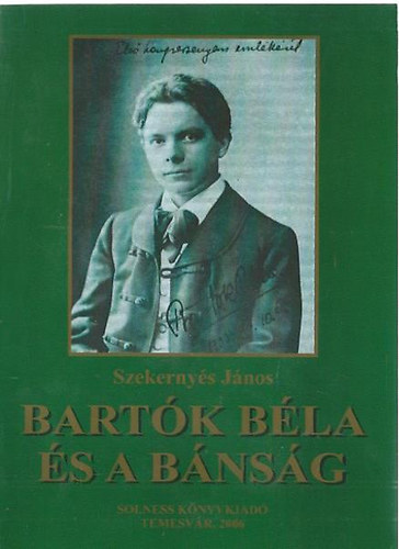 Szekernyés János - Bartók Béla és a Bánság